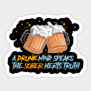 drunk mind sober heart Sticker